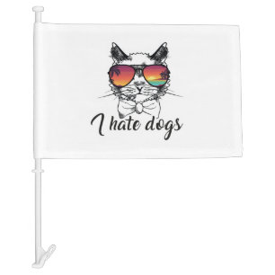 I Hate Dogs Funny Gifts for Cat Friend Car Flag