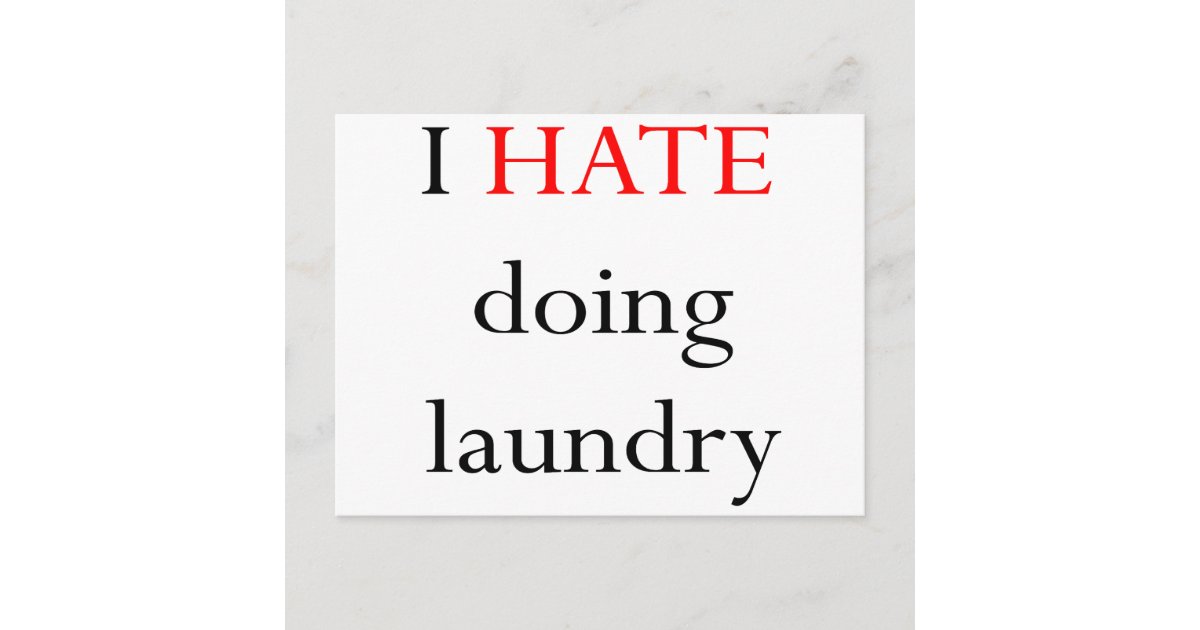 I Hate Doing Laundry Postcard 