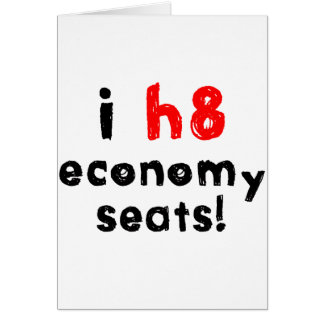 I Hate Economy Seats Cards