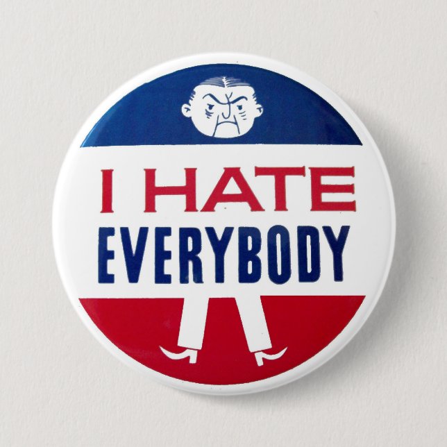 I Hate Everybody Button (Front)