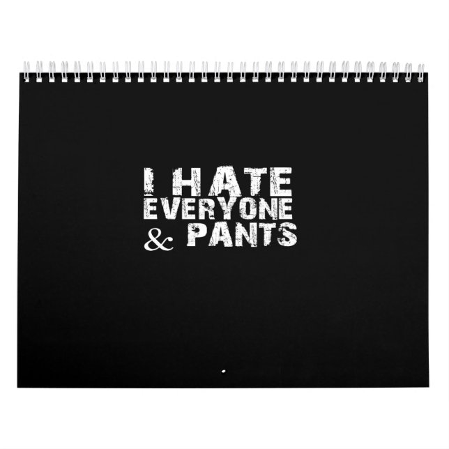 i hate everyone and pants calendar (Cover)