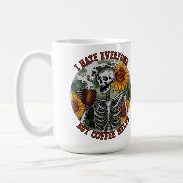 I Hate Everyone But Coffee Helps Coffee Mug (Left)