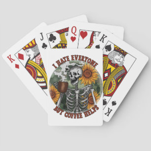 I Hate Everyone But Coffee Helps – Funny Coffee  Poker Cards