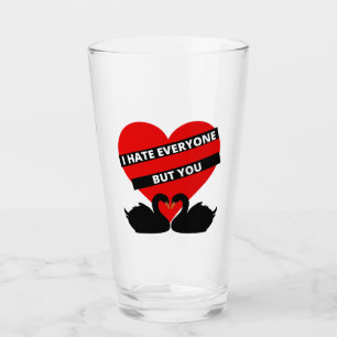 I Hate Everyone But You Black Glass