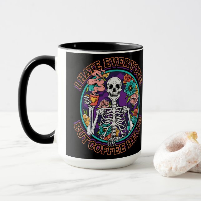 I Hate Everyone Coffee Helps Coffee Lover Gifts  Mug (With Donut)
