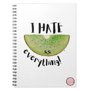 I Hate Everything, Kawaii Kiwi Notebook