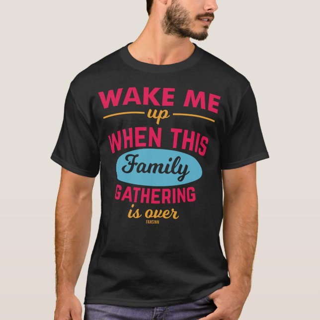 I hate family reunions saying T-Shirt (Front)