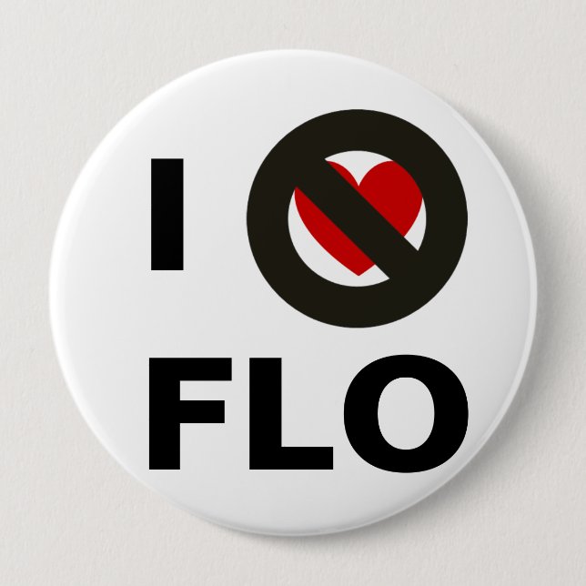 I Hate Flo Button (Front)