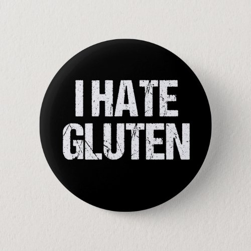 I Hate Gluten Button