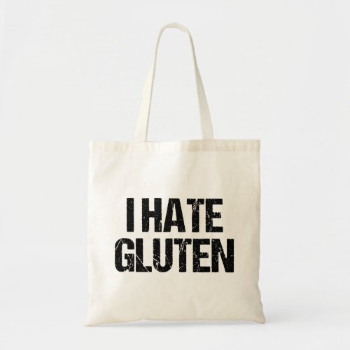 I Hate Gluten Tote Bag