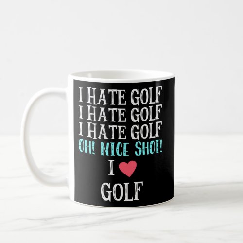I Hate Golf Golf Coffee Mug