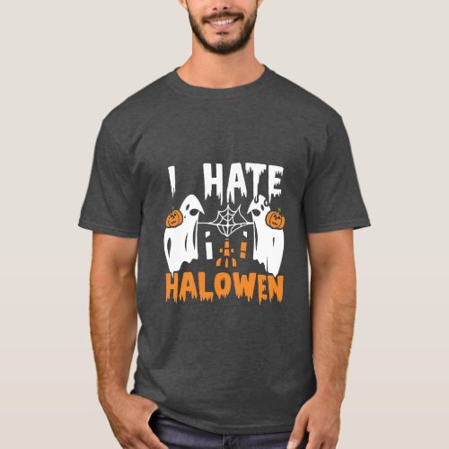 I Hate Halloween T_Shirt