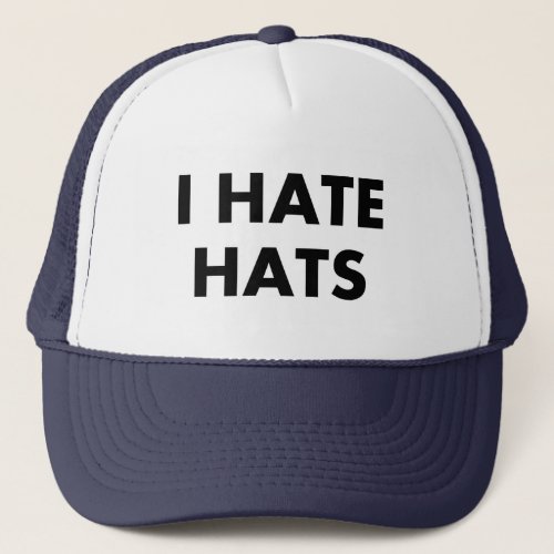I Hate Hats Hat