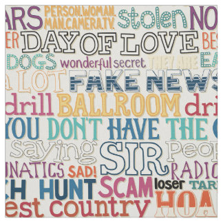 I hate how stupid everything is typography fabric