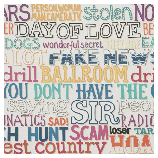 I hate how stupid everything is typography fabric (Swatch)