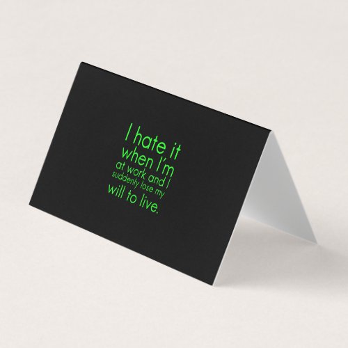 I hate it when Im at work funny gifts for employe Business Card