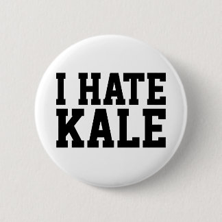 I Hate Kale Button