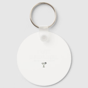I Hate Margaritas Just Kidding Funny Tequila Keychain