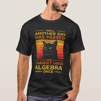 I Hate Math Algebra Arithmetic Hater Cat Dyscalcul T-Shirt