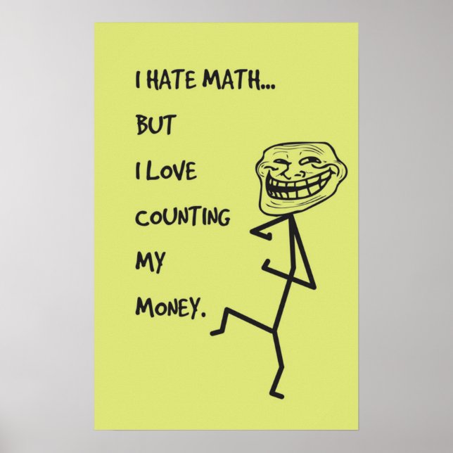I hate math... - Math Poster (Front)