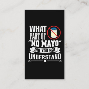 I hate Mayo - Mayonnaise Restaurant Foodie Jokes Business Card