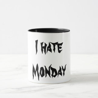I Hate Monday Mug
