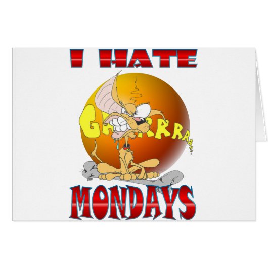 I HATE Mondays Cards (Front Horizontal)