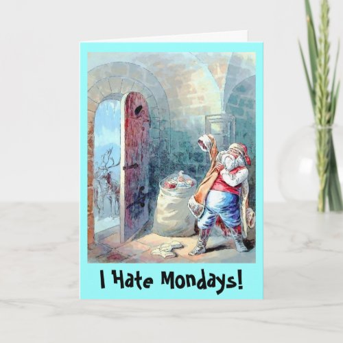 I Hate Mondays Christmas Card