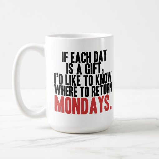 I Hate Mondays Coffee Mug Zazzle 4526