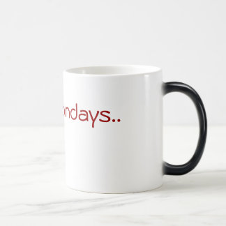 I hate Mondays Color Morph Mug