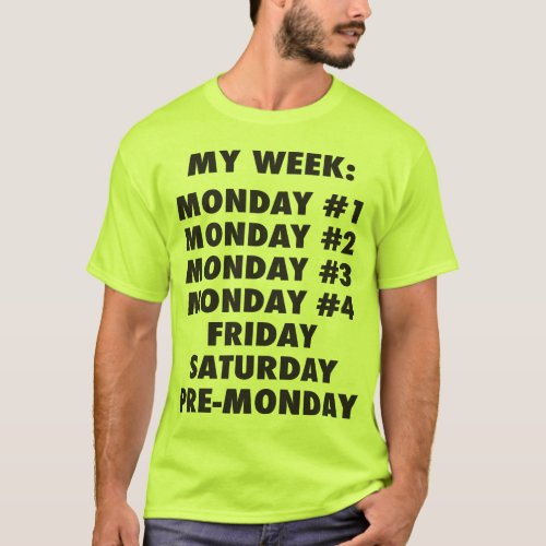 I Hate Mondays _ Funny Novelty T_Shirt
