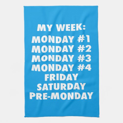 I Hate Mondays _ Funny Novelty Towel