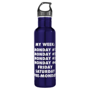 I Hate Mondays - Funny Novelty Water Bottle