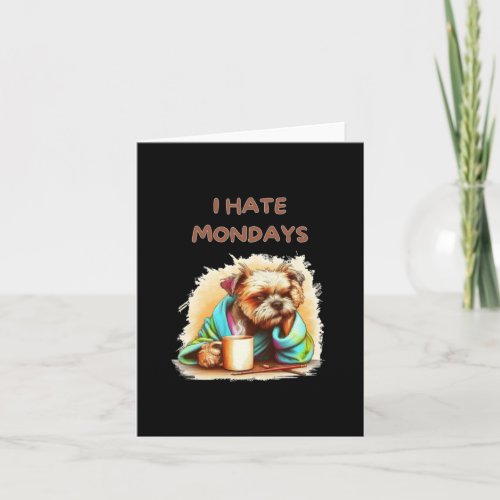 I Hate Mondays Graphic  Card