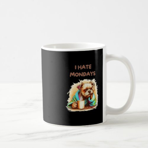 I Hate Mondays Graphic  Coffee Mug