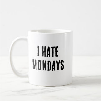 i hate mondays mug