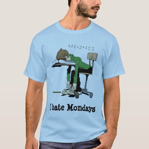 I hate Mondays T_Shirt