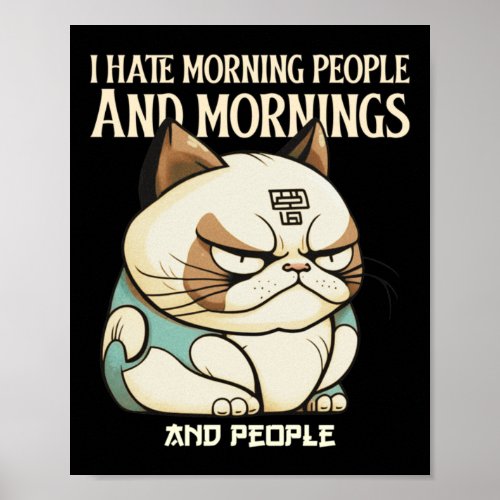 I Hate Morning People And Mornings And People  Poster