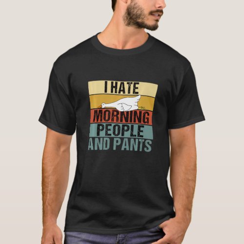 I Hate Morning People And Pants  Duck Retro T_Shirt