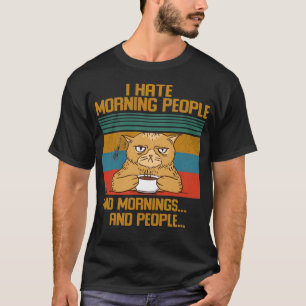 I hate Morning People Funny cat T-Shirt