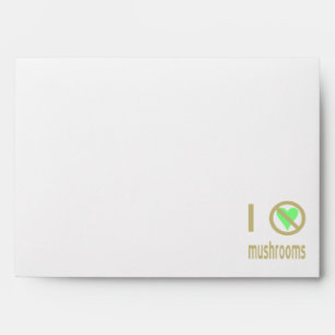 I Hate Mushrooms No Love Envelope