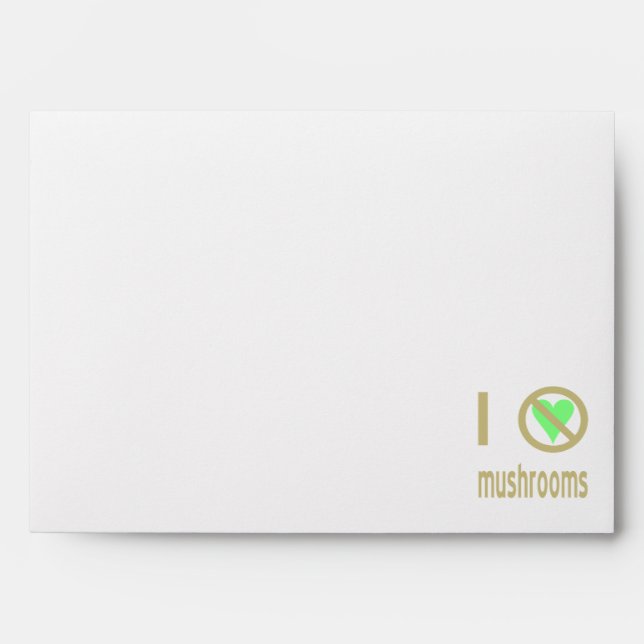 I Hate Mushrooms No Love Envelope (Front)