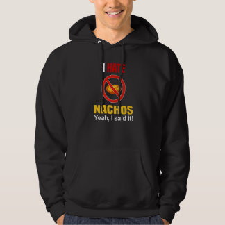 I Hate Nachos Shirt Funny Don't Like Nachos Anti N