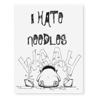 I Hate Needles Temporary Tattoo