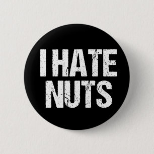 I Hate Nuts Button