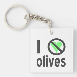 I Hate Olives No Love Keychain