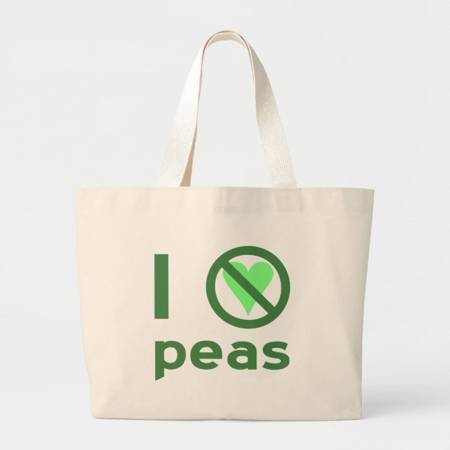 I Hate Peas Green Text Large Tote Bag (Front)