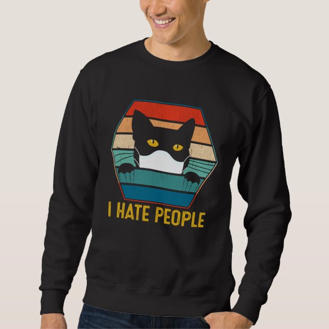 I Hate People Black Cat Wearing Face Mask Quaranti Sweatshirt (Front)