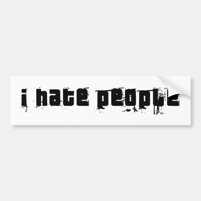 I Hate People Bumper Sticker (Front)