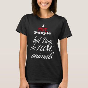 I hate people but love animals dog cat animals ani T-Shirt